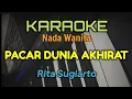 Lagu KARAOKE DANGDUT / PACAR DUNIA AKHIRAT (Rita Sugiarto)