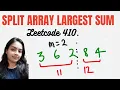 Split Array Largest Sum Leetcode 410 Daily Challenge Binary Search Hard Interview Problem