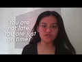 You are not late, You are just on time? #foryou #trending #yourejustontime?