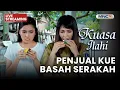 Lagu 🔴 PENJUAL KUE BASAH SERAKAH | LIVE KUASA ILAHI | 24 NOVEMBER 2025