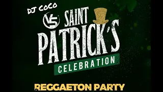 Download DJ CoCo - St. Pattys Day Fiesta Reggaeton 2021 Mix MP3