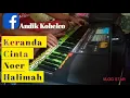 Download Lagu Karaoke  Keranda Cinta Noer Halimah. Korg pa600  versi Andik Kobelco