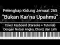 Download Lagu PKJ 265 - Bukan Kar'na UpahMu (Not Angka Chord Lirik) Cover Keyboard (Karaoke Tutorial) Lagu Rohani