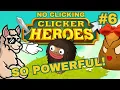 I Did NOTHING in Clicker Heroes And Still Got INSANE Power