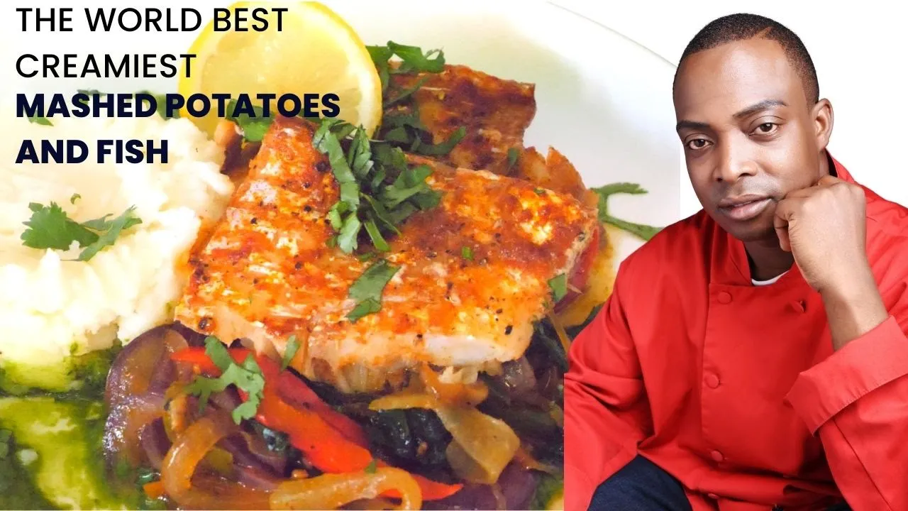 How To Make The World Best Creamiest Mashed Potatoes And Fish!   By Chef Ricardo Cooking