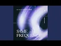 Same Frequency