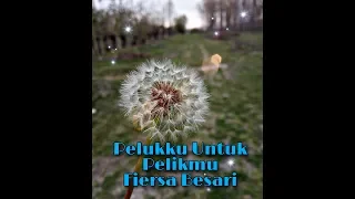 pelukku untuk pelikmu fiersa besari lagu terbaru 2020 dollar channel