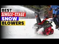 The 6 Best Single-Stage Snow Blowers 2026 - Clear Driveways Fast