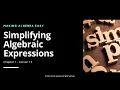 Algebra 1 Basics Simplifying Algebraic Expressions