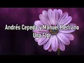 Una Flor - Andrés Cepeda y Manuel Medrano - Letra