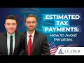 Estimated Tax Payments How to Avoid Penalties