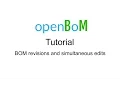 openBoM tutorial BOM revisions and simultaneous edits
