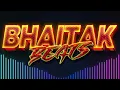 Download Lagu MASSIVE BHAITAK BEATS PRT1 || REMIXED BY DJ VITESH