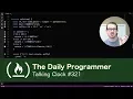 Talking Clock - The Daily Programmer