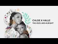Chloe x Halle - "Grown," "The Kids Are Alright" & "Warrior" (Behind The Songs)