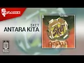 Download Lagu SKET - Antara Kita (Official Karaoke Video)