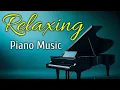 Download Lagu Relaxing Piano Music: Blissful Piano for Emotional Healing and Gentle Smiles, Tranquil Piano 88