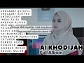 Lagu SHOLAWAT ASYGHIL   SHOLAWAT BUSYRO   AI KHODIJAH   FULL ALBUM   TANPA IKLAN