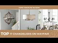 TOP 17 CHANDELIERS ON WAYFAIR MODERN STYLE