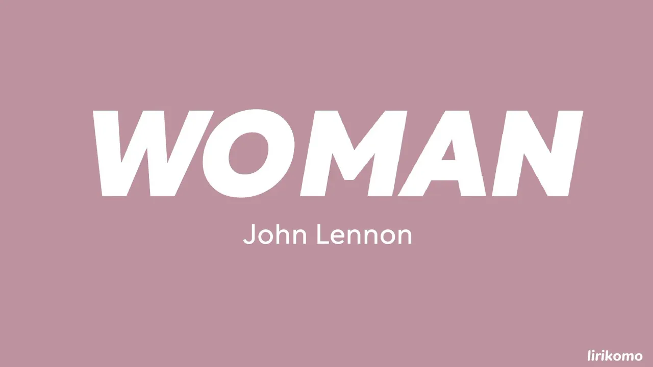 John Lennon — Woman (LYRICS)