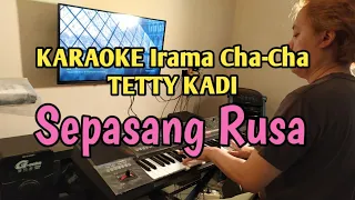 Download Sepasang Rusa - Tetty Kadi | KARAOKE HQ audio | Cha Cha MP3