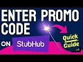 How to Enter a Promo Code on StubHub Step by Step