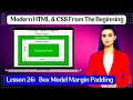 Lesson 26 Box Model Margin Padding