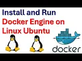 Install and Run Docker Engine on Linux Ubuntu - How to to Easily Install