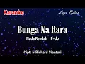 Download Lagu Karaoke Bunga na Rara ( Nada Rendah)