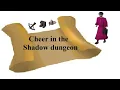 OSRS Clue Cheer in the Shadow dungeon Quick