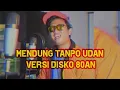 Download Lagu KUDAMAI - Mendung Tanpo Udan ( VERSI DISKO 80an )