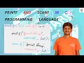 Printf and Scanf in C programming language