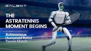 From AlphaGo to AstraTennis: The World’s First Autonomous Humanoid Robot Tennis Match | GALBOT