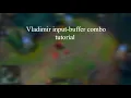 2 minute tutorial on vladimir s input buffer combo
