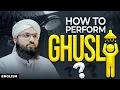 How To Perform Ghusl Explained In English with Subtitles
