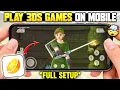 How to play 3DS Games On Android Using Citra Emulator Citra Emulator Full Setup Best Settings