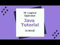 13-Logical Operator in Java Java beginner Tutorial in Hindi