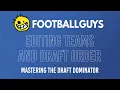 Mastering the Draft Dominator Editing Teams and Draft order