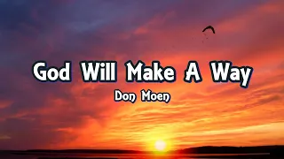 Download Don Moen - God Will Make A Way (Lyrics) MP3