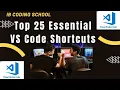 Top 25 Essential VS Code Shortcuts Every Developer Must Know