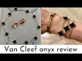 VAN CLEEF AND ARPELS ONYX REVIEW