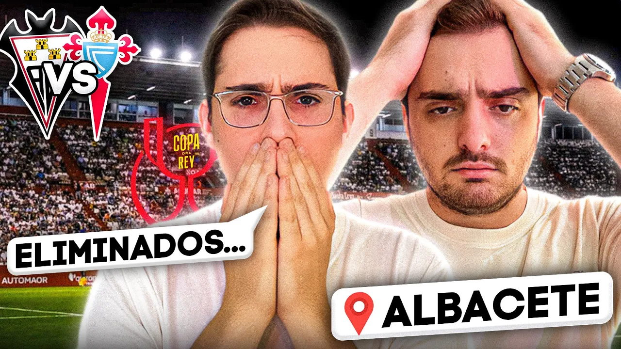 ¡VIAJAMOS A ALBACETE! EL CELTA SE DESPIDE DE LA COPA DEL REY