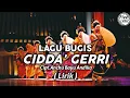 LAGU BUGIS - CIDDA' GERRI (Lirik)