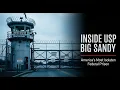 Inside USP Big Sandy Kentucky America s Most Isolated Maximum-Security Federal Prison Documentary