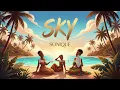 Lagu 🎶 Sonique - Sky (Reggae Style | Side B)