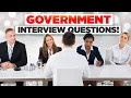 GOVERNMENT Interview Questions Answers PASS your Government Job Interview at the 1st ATTEMPT