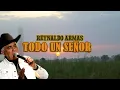 Lagu Todo Un Señor - Reynaldo Armas | Video Letra | Música Llanera