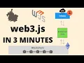web3 js in 3 Minutes