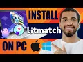 Download Lagu How to Install \u0026 Use Litmatch on PC | Litmatch Dating App for Laptop (Windows, Mac, 2025)