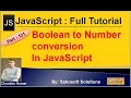 Boolean to Numbers Conversion in JavaScript JavaScript Full Tutorial in Hindi